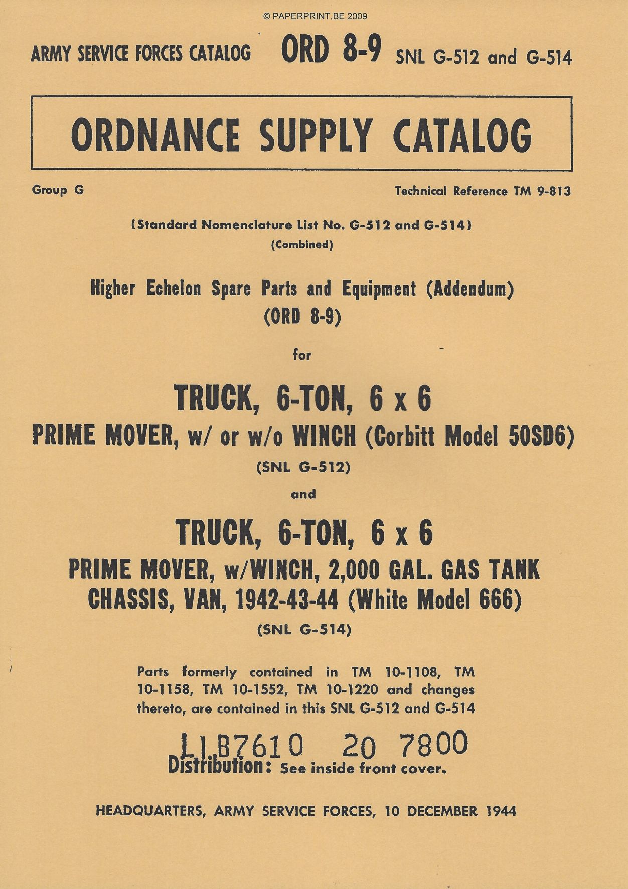 SNL G-512 AND G-514 PARTS LIST FOR TRUCK, 6- TON, 6x6 PRIME MOVER, W/ OR W/O WINCH (CORBITT MODEL 50SD6) AND PRIME MOVER, W/WINC